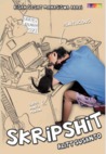 Skripshit: Kisah Sesat Mahasiswa Abadi