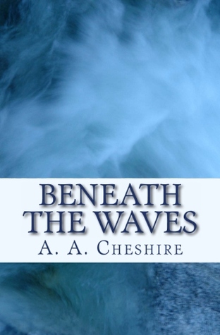 Beneath The Waves: Colony World 1.4.3T Alexandra A. Cheshire Beneath The Waves: Colony World 1.4.3T Alexandra A. Cheshire