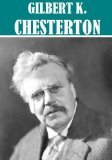 The Essential G. K. Chesterton G.K. Chesterton The Essential G. K. Chesterton G.K. Chesterton
