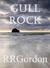 Gull Rock by R.R. Gordon Gull Rock by R.R. Gordon