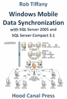 Windows Mobile Data Synchronization with SQL Server 2005 and SQL Server Compact 3.1