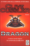 Dragon (Le avventure di Dirk Pitt, #10) Dragon (Le avventure di Dirk Pitt, #10)