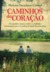 Caminhos do Coração by Helena Sacadura Cabral