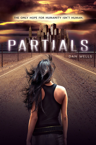 The Partials Post-Apocalyptic Fiction by Dan Wells