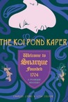 Snarque - The Koi Pond Kaper