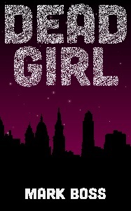 Dead Girl Mark Boss Dead Girl Mark Boss