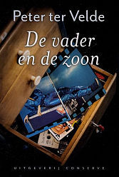 De vader en de zoon Peter ter Velde De vader en de zoon Peter ter Velde