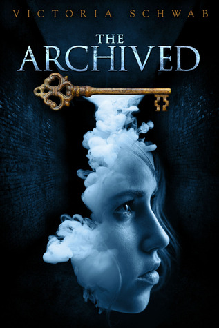 The Archived (The Archived #1) by Victoria Schwab | Review