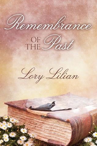 Remembrance Of The Past Lory Lilian Remembrance Of The Past Lory Lilian