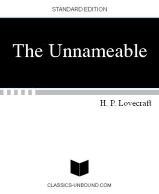 The Unnamable H.P. Lovecraft The Unnamable H.P. Lovecraft