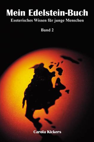 Mein Edelstein-Buch Band 2 Carola Kickers Mein Edelstein-Buch Band 2 Carola Kickers