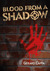 Blood from a Shadow by Gerard Cappa