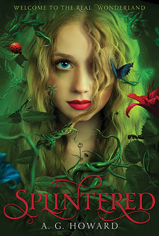 Splintered, by A. G. Howard