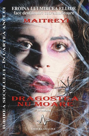 Dragostea nu moare Maitreyi Devi Dragostea nu moare Maitreyi Devi