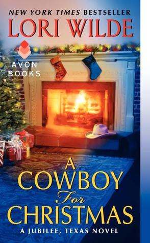 A Cowboy For Christmas Jubilee Texas 3 By Lori Wilde