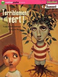 Terriblement Vert Hubert Ben Kemoun Terriblement Vert Hubert Ben Kemoun