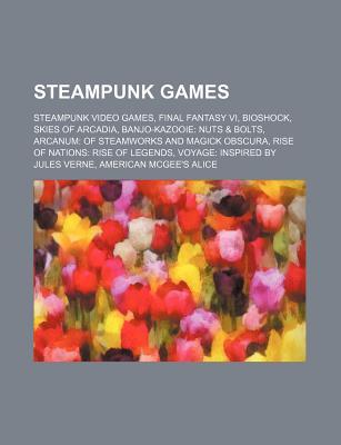 Steampunk Games: Bioshock, Dragonmech, Iron Kingdoms, Warmachine, Space: 1889, Shikkoku No Sharnoth: What a Beautiful Tomorrow Books LLC Steampunk Games: Bioshock, Dragonmech, Iron Kingdoms, Warmachine, Space: 1889, Shikkoku No Sharnoth: What a Beautiful Tomorrow Books LLC