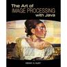 The Art of Image Processing with Java