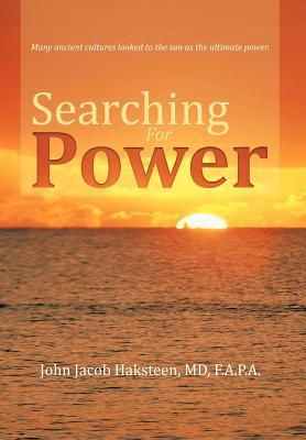 Searching for Power John Jacob Haksteen Searching for Power John Jacob Haksteen