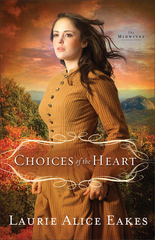 Choices of the Heart (The Midwives, #3)