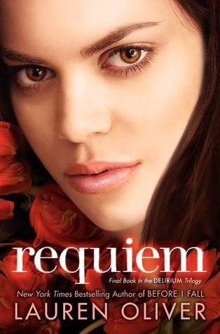 Requiem (Delirium #3) by Lauren Oliver | Review