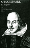 Le tragedie William Shakespeare Le tragedie William Shakespeare