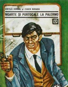 Moarte şi portocale la Palermo Vintilă Corbul Moarte şi portocale la Palermo Vintilă Corbul