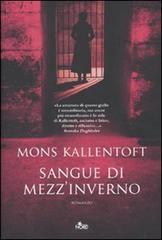 Sangue di mezzinverno Mons Kallentoft Sangue di mezzinverno Mons Kallentoft