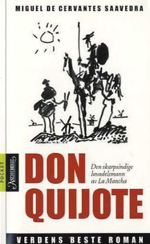 Den skarpsindige lavadelsmann Don Quijote av la Mancha Miguel de Cervantes Saavedra Den skarpsindige lavadelsmann Don Quijote av la Mancha Miguel de Cervantes Saavedra