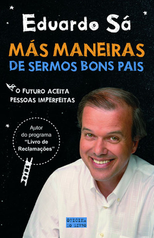 Más Maneiras de Sermos Bons Pais