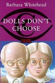 Dolls Dont Choose Barbara Whitehead Dolls Dont Choose Barbara Whitehead