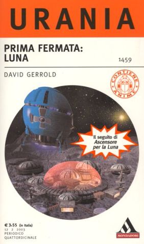 David Gerrold - Prima fermata: Luna (2003)