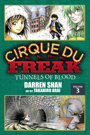 Cirque Du Freak: Tunnels of Blood, Vol. 3 (Cirque Du Freak: The Manga, #3)