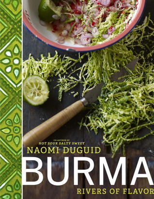 Burma: The Cookbook Naomi Duguid Burma: The Cookbook Naomi Duguid