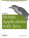 Building Mobile Applications with Java: Using the Google Web Toolkit and PhoneGap