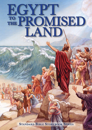 Egypt to the Promised Land Carolyn Larsen Egypt to the Promised Land Carolyn Larsen
