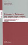 Advances in Databases and Information Systems: 15th International Conference, ADBIS 2011, Vienna, Austria, September 20-23, 2011, Proceedings Advances in Databases and Information Systems: 15th International Conference, ADBIS 2011, Vienna, Austria, September 20-23, 2011, Proceedings