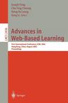Advances in Web-Based Learning: First International Conference, Icwl 2002, Hong Kong, China, August 17-19, 2002. Proceedings Advances in Web-Based Learning: First International Conference, Icwl 2002, Hong Kong, China, August 17-19, 2002. Proceedings