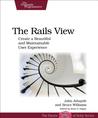 The Rails View by Bruce Williams The Rails View by Bruce Williams