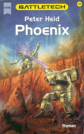 Phoenix (Battletech, #52) Peter Heid Phoenix (Battletech, #52) Peter Heid