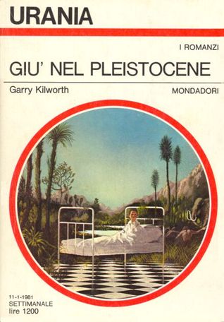 Giù nel Pleistocene Garry Douglas Kilworth Giù nel Pleistocene Garry Douglas Kilworth
