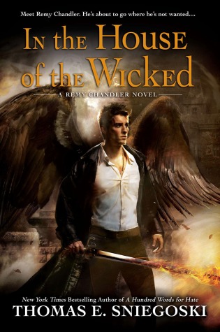 Book Review: Thomas E. Sniegoski’s In the House of the Wicked