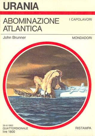 John Brunner - Abominazione Atlantica (1983)