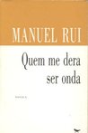 Quem me dera ser onda