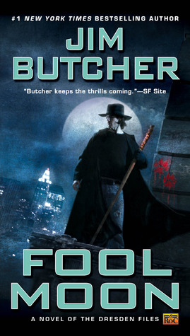 Book Review: Jim Butcher’s Fool Moon Book Review: Jim Butcher’s Fool Moon