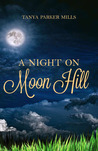 A Night on Moon Hill