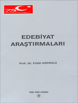 Edebiyat Araştırmaları Mehmed Fuad Köprülü Edebiyat Araştırmaları Mehmed Fuad Köprülü