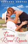 Three River Ranch (Three River Ranch, #1)
