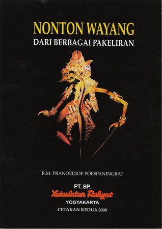 Nonton Wayang dari Berbagai Pakeliran R.M. Pranoedjoe Poespaningrat Nonton Wayang dari Berbagai Pakeliran R.M. Pranoedjoe Poespaningrat
