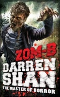 Zom-B (Zom-B #1) – Darren Shan Zom-B (Zom-B #1) – Darren Shan